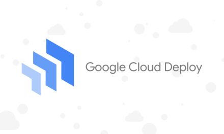 Google Cloud Deploy, now GA, makes it easier to do