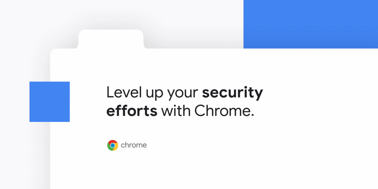 New ways to secure Chrome from the cloud with Chrome