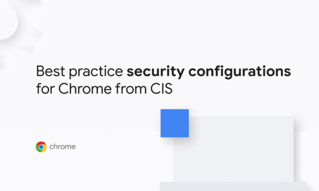 New benchmarks for securing Chrome from the Center for Internet