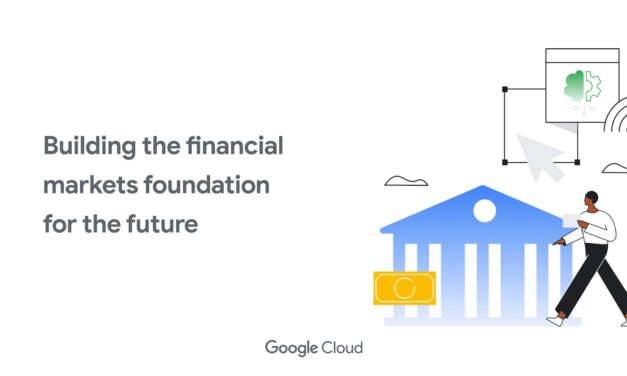 Building the financial markets foundation for the future