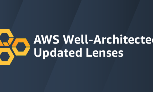 New and Updated AWS Well-Architected Lenses