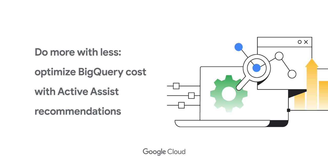 Google Cloud launches BigQuery capacity recommendations