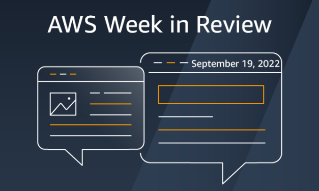 AWS Week in Review – September 19, 2022