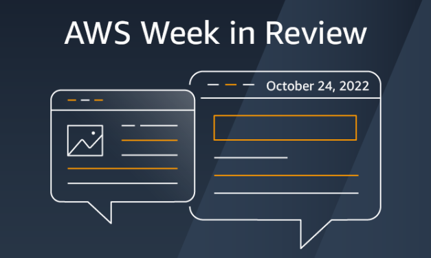 AWS Week in Review – October 24, 2022