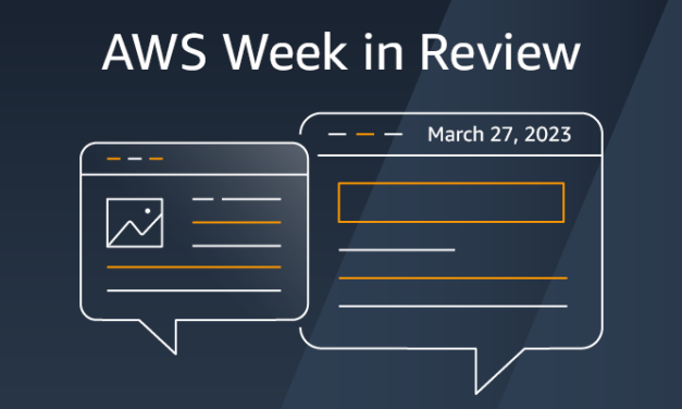 AWS Week in Review – March 27, 2023