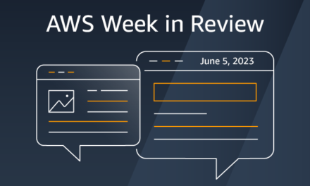 AWS Week in Review – Amazon Security Lake Now GA,