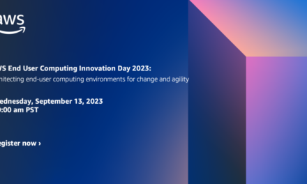 AWS End User Computing Innovation Day 2023: Architecting End User