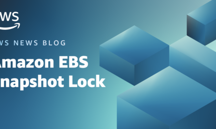 New – Amazon EBS Snapshot Lock