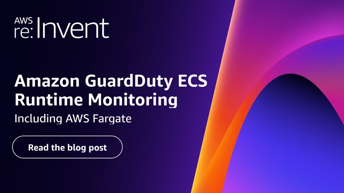 Detect runtime security threats in Amazon ECS and AWS Fargate,