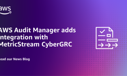 New – AWS Audit Manager now supports first third-party GRC