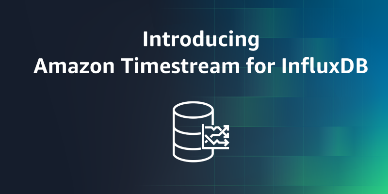 Run and manage open source InfluxDB databases with Amazon Timestream