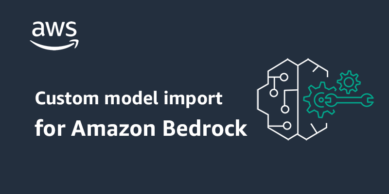 Import custom models in Amazon Bedrock (preview)