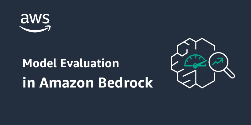 Amazon Bedrock model evaluation is now generally available